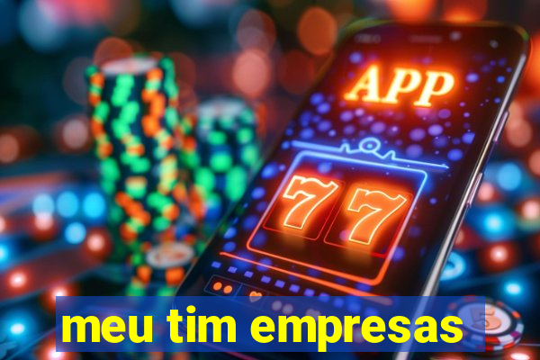 meu tim empresas